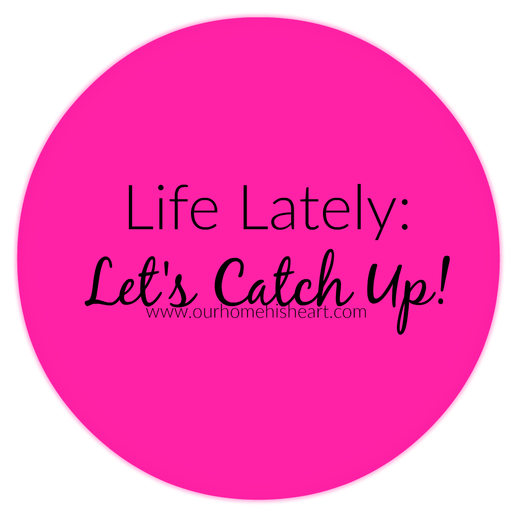 life-lately-let-s-catch-up