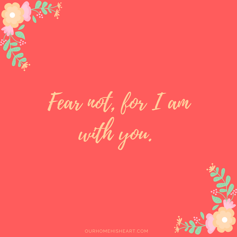 Fear Not for I am with You