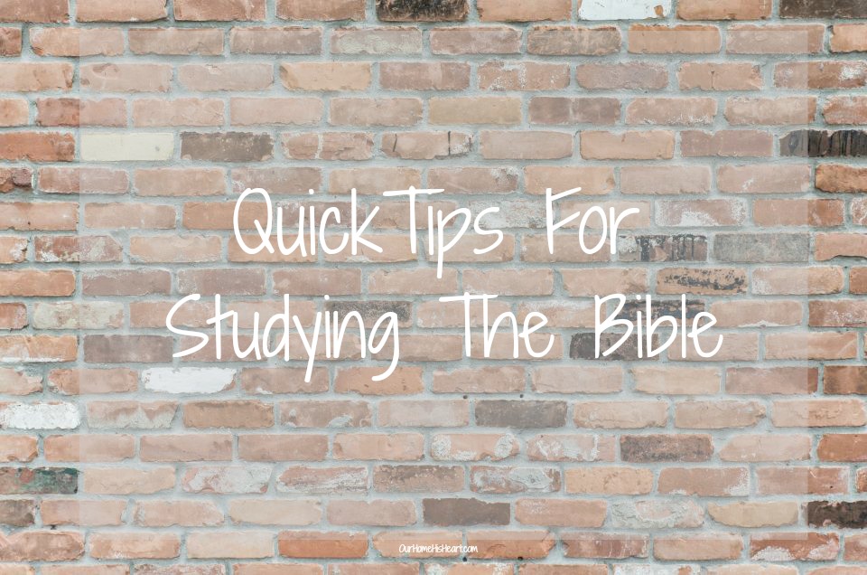 Studying The Bible Quick Tips