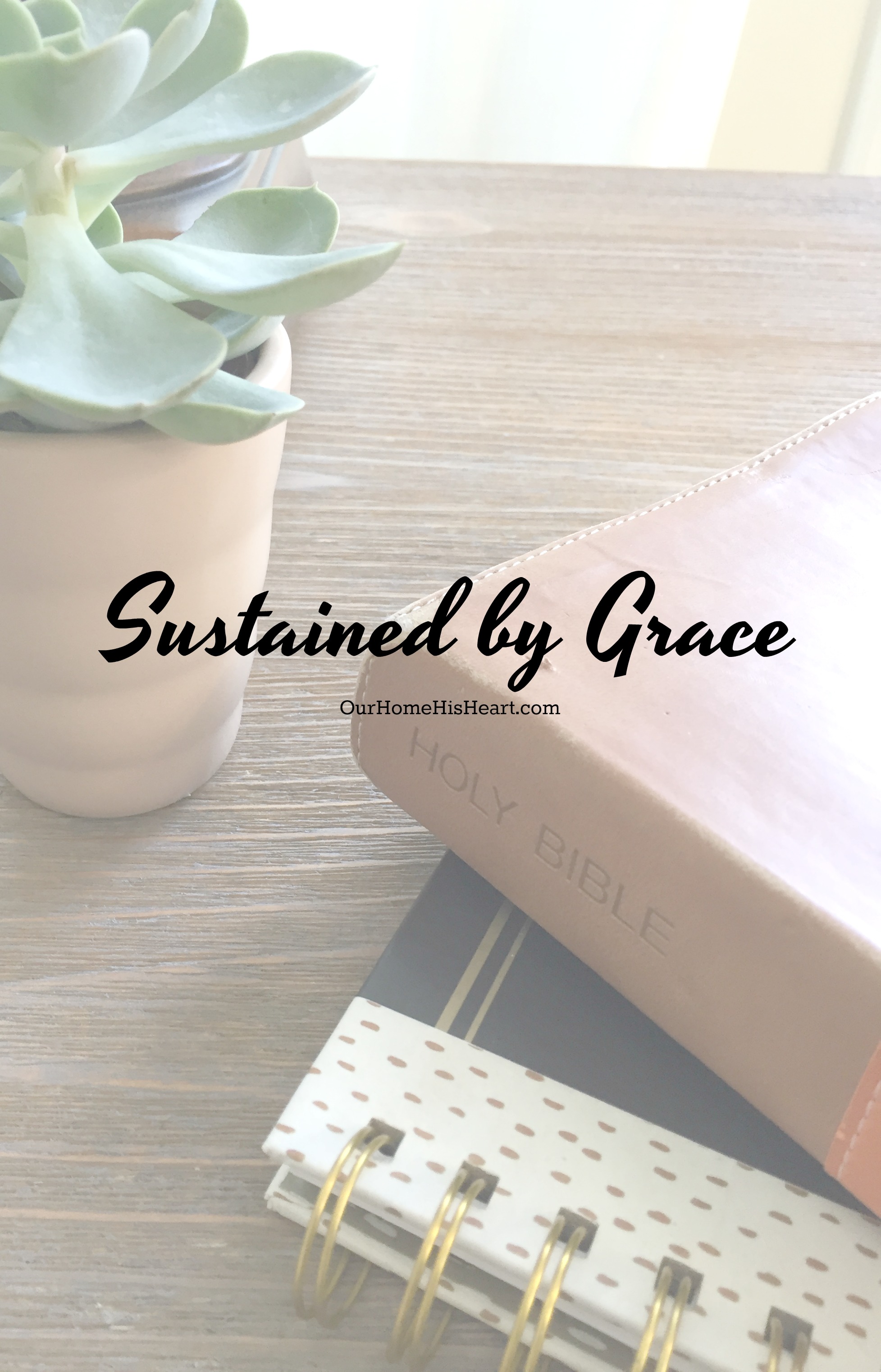 Sustained by God's Grace